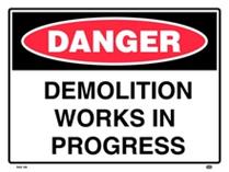 Danger - Demolition Works In Progress